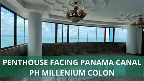 Penthouse Facing Panama Canal PH Millenium Colon YouTube