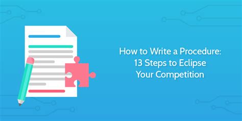 How To Write A Procedure 13 Steps To Eclipse Your Competition