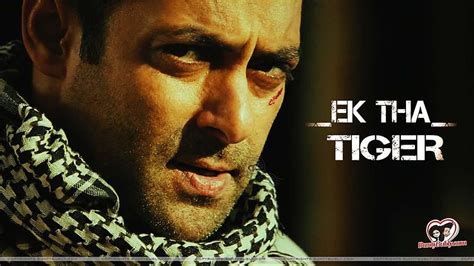 Ek Tha Tiger Bollywood Action Spy Thriller Romance Tha Tiger