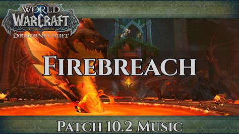 Firebreach Music Dragonflight Patch Guardians Of The Dream