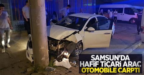 Samsun Da Hafif Ticari Ara Otomobile Arpt Yaral