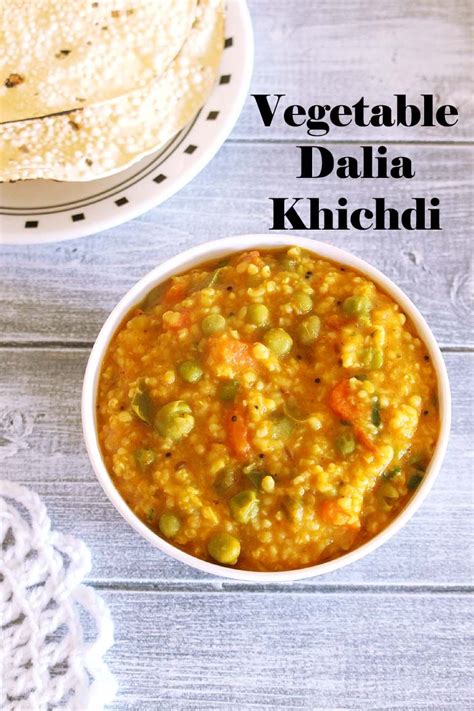 Dalia Khichdi Recipe Masala Vegetable Dalia Khichdi Recipe Recipe