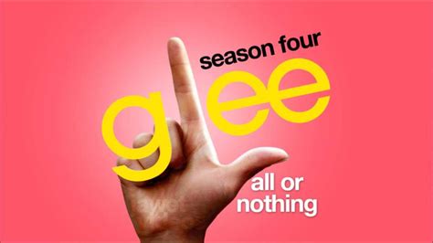 All Or Nothing Glee Cast Hd Full Studio Youtube