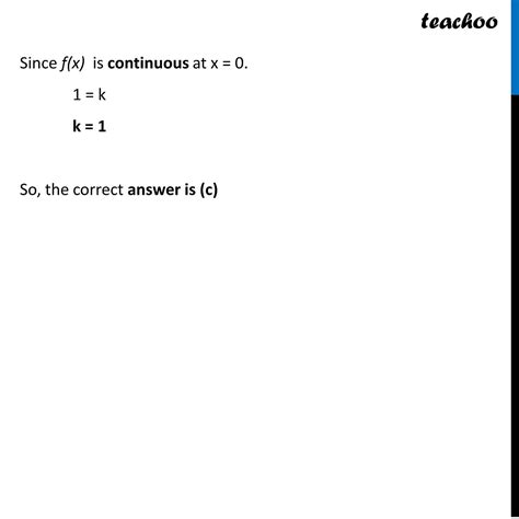 [mcq] The Value Of ‘k’ For Which Function F X { 1 Cos4x 8x 2