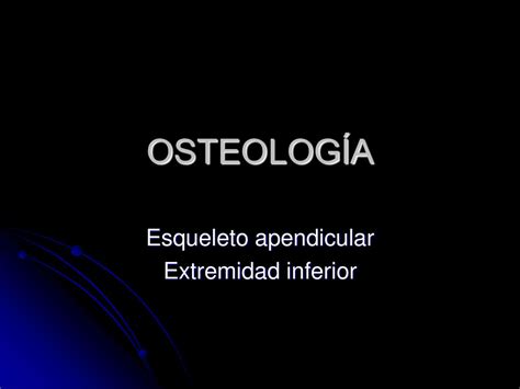 Esqueleto Apendicular Extremidad Inferior Ppt Descargar