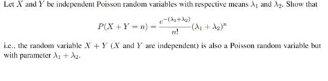 Solved Let X And Y Be Independent Poisson Random Variables Chegg