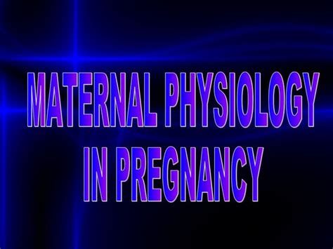 Pregnancy Physiologyppt