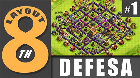 LAYOUT CV 8 DEFESA 1 TOWN HALL LEVEL 8 DEFENSE 1 CLASH OF