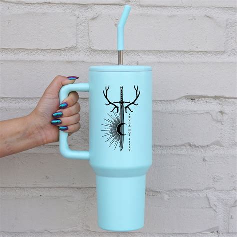 Throne Of Glass 40oz Tumbler With Lid And Straw And Straw Sarah J Maas Sjm Mug You Do Not