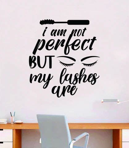 I Am Not Perfect But My Lashes Are Wall Decal Sticker Vinyl Home Decor