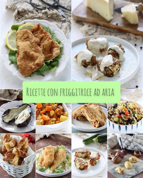 Ricette Con La Friggitrice Ad Aria Facili E Veloci Cotto In Un Click