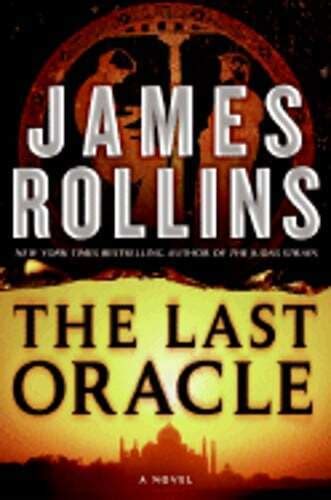 The Last Oracle A SIGMA Force Novel By James Rollins New