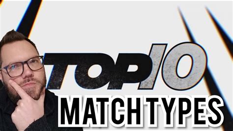 The Best Wwe Match Types Youtube