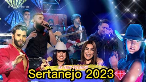 Mix Sertanejo 2023 As Melhores Musicas Sertanejas 2023 HD Sertanejo