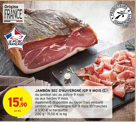 Promo Jambon Sec D Auvergne Igp Mois Chez Intermarch Contact