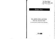 Libro El Arte Del Actor En Ele Siglo Xx Borja Ruiz Libro Completo