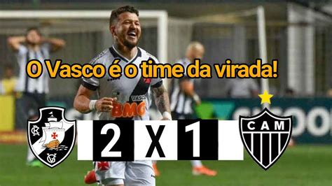 MELHORES MOMENTOS VASCO 2 X 1 ATLÉTICO MG YouTube