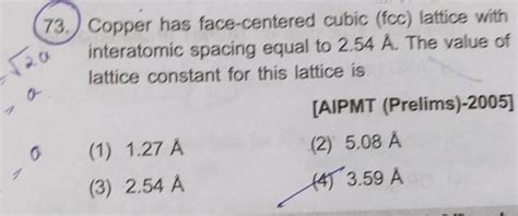 Copper Has Face Centered Cubic Fcc Lattice With Interatomic Spacing Equ