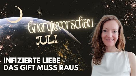 Juli Zeitqualit T Infizierte Liebe Das Gift Muss Raus Neumond