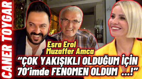 Esra Erol Muzaffer Amca Ya Ndaki Tik Tok Fenomeni Caner Toygar