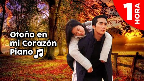 Otoño en mi Corazón Piano relajante Novela Coreana Korean Drama