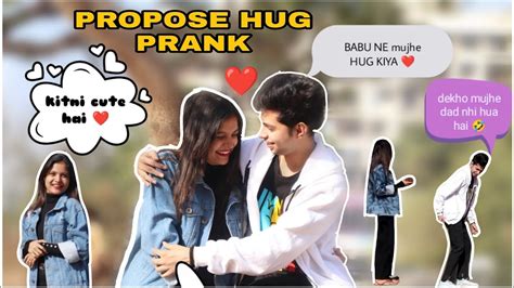 Propose Hug Prank Cute Girl Prank 🤣😂 Pranker Monu Video 😜 Youtube