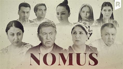 Nomus 1 qism milliy serial Номус 1 кисм миллий сериал YouTube