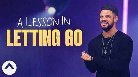 A Lesson In Letting Go | Pastor Steven Furtick | Elevation Church - YouTube