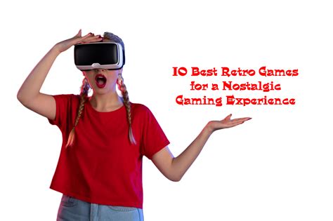 10 Best Retro Games For A Nostalgic Gaming Experience Popgoes