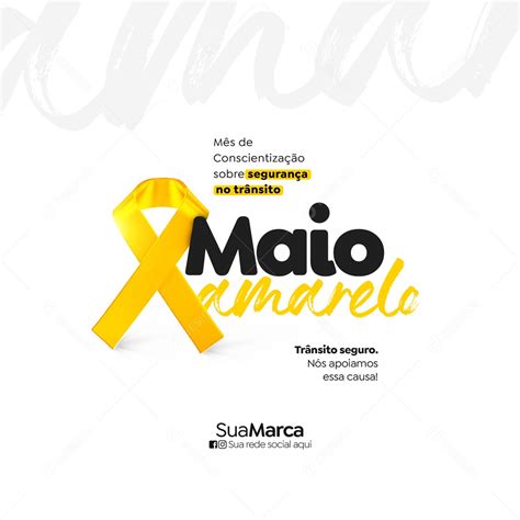 Maio Amarelo M S De Conscientiza O Para Redu O De Acidentes De