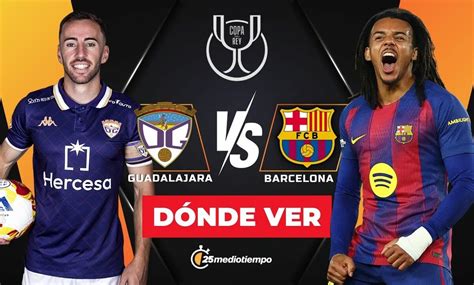 Partidas De Club Deportivo Guadalajara X Barcelona - Guadalajara vs. Barcelona: dónde y a qué hora ver EN VIVO Copa del Rey