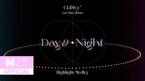 Class Y Day Night Highlight Medley Koreanpop Mo Ptt