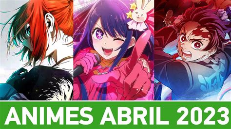 Novo Animes De Abril Primavera Guia De Temporada Youtube