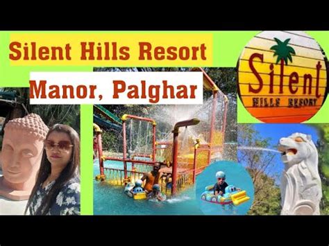 Silent Hills Resort One Day Picnic Spot Manor Palghar India S