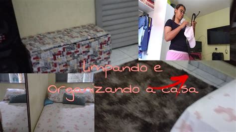 Limpando E Organizando A Casa Toda VLOG YouTube