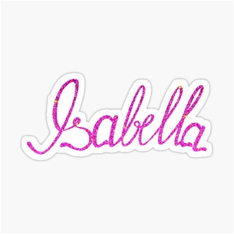 Isabella Name Sticker For Sale By Marishkayu Redbubble