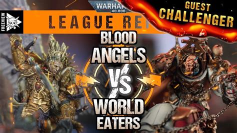 Blood Angels Vs World Eaters Pts Warhammer League Report