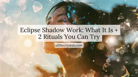 Eclipse Shadow Work: What It Is + 2 Rituals You Can Try » All the Crystals