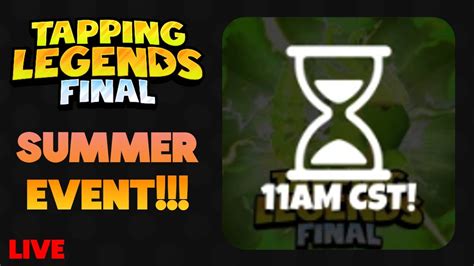 SUMMER EVENT Tapping Legends Final Live Giving Away Free Pets