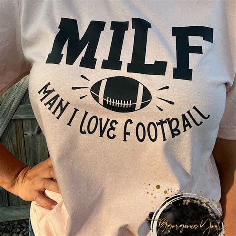 Milf Man I Love Football Etsy