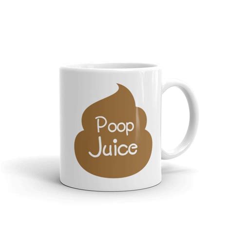 Poop Juice Coffee Mug Etsy