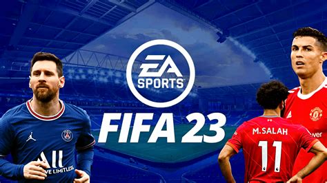 Fifa 23 Em Teste De Pc A última Prestação Da Série Da Ea é Quase Um