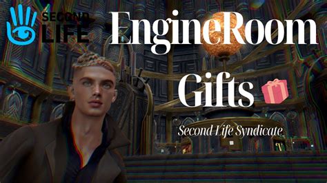 Engine Room Free Gifts Second Life YouTube