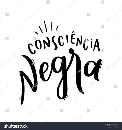 Dia Da Consciência Negra Black Consciousness Royalty Free Stock Vector 1853690998