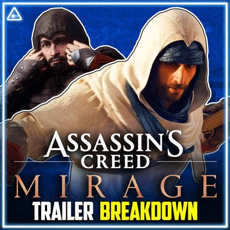 Assassin S Creed Mirage Trailer Breakdown And Easter Eggs Nerdist News Listen Notes