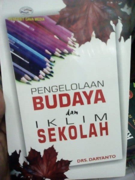 Jual Pengelolaan Budaya Dan Iklim Sekolah Daryanto Buku Asli Gava