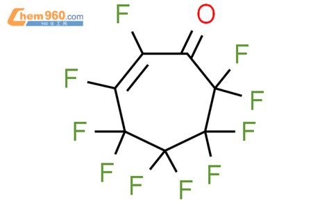 92406 72 9 2 Cyclohepten 1 one 2 3 4 4 5 5 6 6 7 7 decafluoro 化学式结构式