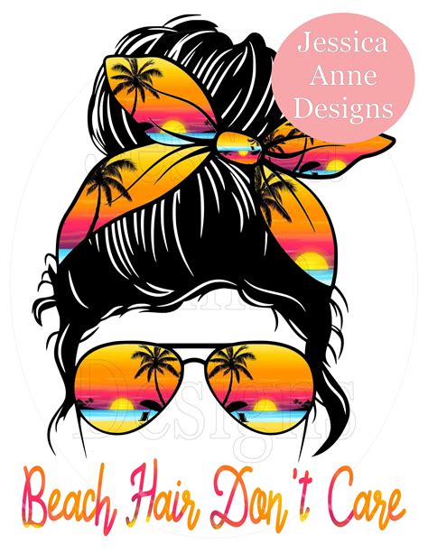 Beach Hair Don T Care Messy Bun Png Sublimation Instant Etsy Australia