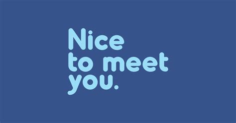 Nice To Meet You Greetings Sticker Teepublic