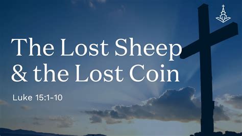 The Lost Sheep And The Lost Coin